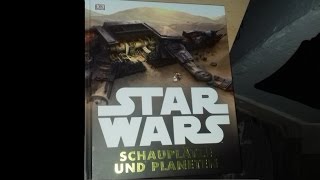 Star Wars- Schauplätze und Planeten - Ein Kleines Review zu einem sehr detailreichen Buch