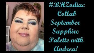 #BHZodiacCollab | Sept. Sapphire Palette | with Andrea | Better Late than Never!