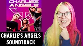 CHARLIE'S ANGELS SOUNDTRACK (FT. ARIANA GRANDE, NICKI MINAJ, KIM PETRAS &MORE) REACTION