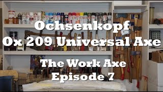 Ochsenkopf Ox209: The Challenge of Axe Reviews (The Work Axe Ep7)