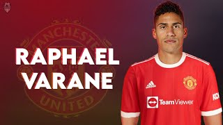 Raphaël Varane 2021 – Welcome To Manchester United ??