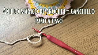 Anillo Mágico de Crochet -Ganchillo Aprende a Hacerlo Paso a Paso/Explicado a detalle