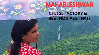 Mahableshwar In Monsoon- Part 2 | Cheese Factory | Wada Style Non veg Restaurant|Beautiful Landscape