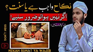 nikah wajib hai ya sunat ? masla ka Hal by jhanzaib Iqbal