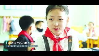 I Missed You, My School: PYONGYANG TOUR SERIES. Narrated by North Korea's Un A.