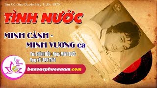 TÌNH NƯỚC - MINH CẢNH - MINH VƯƠNG - Tân Cổ Giao Duyên Trước 1975 - Bản sắc phương Nam