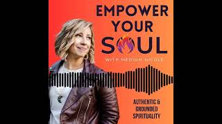 Empower Your Soul Podcast - Episode 9 Clip!