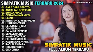 GARA GARA SEBOTOL - Diva Hani - ANDAI TAK BERPISAH - LURUH CINTAKU - SIMPATIK MUSIC TERBARU 2024