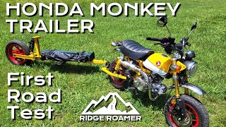 Honda Monkey Trailer - First Road Test - Project Monkey Tail, Part 3