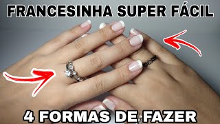 FRANCESINHA NAS UNHAS | 4 TÉCNICAS SUPER FÁCEIS !