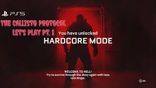 (PS5) The Callisto Protocol (Hardcore Mode) Let's Play Pt. 1