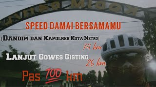 Pak Tejo | Speed Damai Bersamamu + Gisting 100 km !!