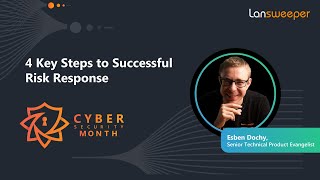 4 Key Steps to Successful Risk Response - Cyber Security Month 2024