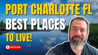 TOP 7 Best Place to Live in Port Charlotte Florida