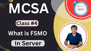 Class #4 | What is FSMO In Server | What is FSMO in Server 2016 | Explain FSMO | icnt college