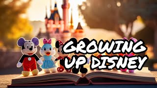 Childhood Memories: Growing Up Disney