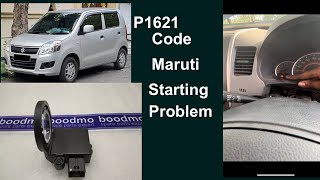 How to Maruti Wagonar p1621 immobilizer