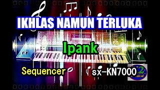 Ipank - Ikhlas Namun Terluka [Karaoke] | sx-KN7000