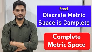 Discrete Metric Space is Complete Metric Space | L42 | TYBSc Maths | Completeness @ranjankhatu