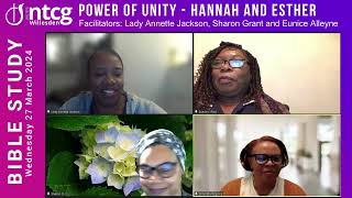 Power of Unity - Hannah & Esther | Lady Annette Jackson, Sharon Grant Eunice Alleyne | Wed 27-03-24