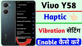 vivo y58 turn on haptic vibration setting | vivo y58 turn on touch vibration setting