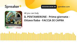 IL PENTAMERONE - Prima giornata - Ottava fiaba - FACCIA DI CAPRA