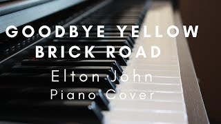 Goodbye Yellow Brick Road - Elton John- piano cover - rocketman