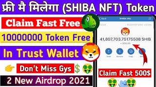 Free 1000000 Token Received In Trust Wallet|Shaiba inu token received|New Airdrop #SHIBA #AXO