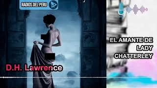 🎙️ El amante de Lady Chatterley | Mi novela Favorita 🔥Audiolibro Completo 🎶Audio HD