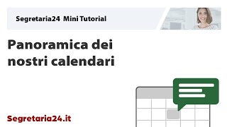 Segretaria24 Mini Tutorial – Panoramica dei nostri calendari