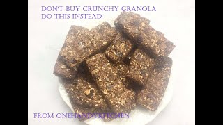 Don't Buy Granola Bars.  Do This Instead. Crunchy Granola Bars