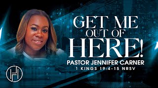 Get Me Out Of Here | Pastor Jennifer Carner | House of Hope Atlanta