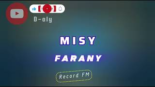 MISY FARANY (Tantara lava Record FM)