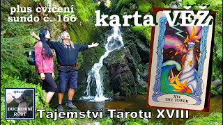 Tajemství Tarotu XVIII:  Karta VĚŽ aneb sledujte svěží vítr, plus cvičení kouksundo č. 166