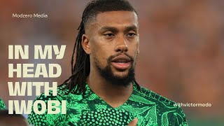 Alexander Iwobi: Super Eagle's midfielder opens up on walking in Jay-Jay's shadow, music career.