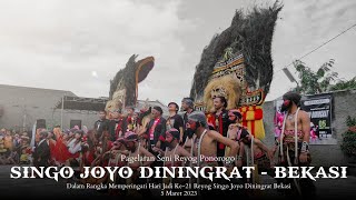 Penampilan Grub Reyog Singo Joyo Diningrat - Bekasi (05/03/23)  Part 1