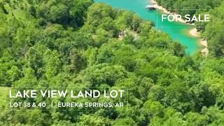 Eureka Springs, AR Lakeview Lots For Sale