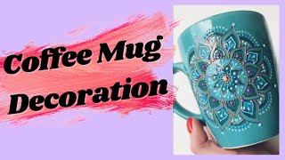 Coffee Mug Decoration | Dot Mandala Painted mug 🔥🔥🔥