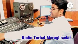 #Maragish_Sadaf#22july2022 #Radio-Turbat#Topic.Tu Mani Gelah ah makn k #مراگش_صدف#