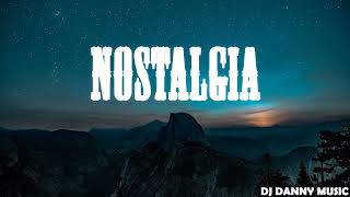 RAMMA - Nostalgia - (Remix)- DJ Danny Music