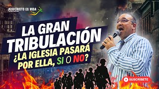 LA GRAN TRIBULACIÓN | Pastor Jhon Sánchez | Prédica Cristiana