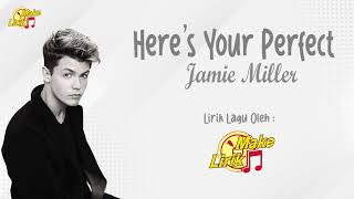 Here's Your Perfect - Jamie Miller (Lirik Lagu Terjemahan)