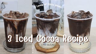 Aesthetic Drinks | Iced Cocoa Recipes | Iced Chocolate | 3 Levels of Cocoa Drinks | 3 สูตรโกโก้เย็น