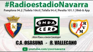 EN DIRECTO | C. A. Osasuna - Rayo Vallecano en Radioestadio Navarra