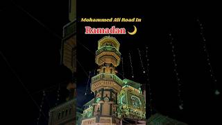 Mohammed Ali Road in Ramadan 🌙 #shorts #mohammedaliroad #minaramasjid #ramadan2024 #viral