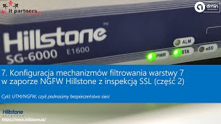 7. Konfiguracja mechanizmów filtrowania warstwy 7 w zaporze NGFW Hillstone z inspekcją SSL (część 2)