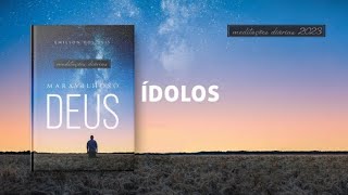 Meditações Diárias: 24 Junho - ÍDOLOS l Maravilhoso Deus