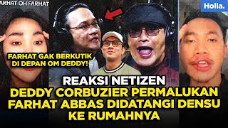 Reaksi Netizen Deddy Corbuzier Permalukan Farhat Abbas Didatangi Denny Sumargo Ke Rumahnya