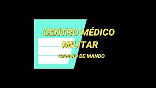 Cambio de Mando del Centro Médico Militar.