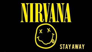 Nirvana - Stay Away